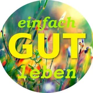 Profilbild von Einfach gut leben: Altes Wissen - Autarkie - Selbstversorgung - Systemboykott auf Telegram