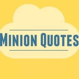 Profile image of Minion Quotes on Telegram