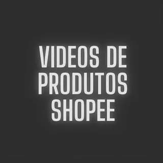 Imagem de perfil de VIDEOS DE PRODUTOS SHOPEE GRATIS no Telegram