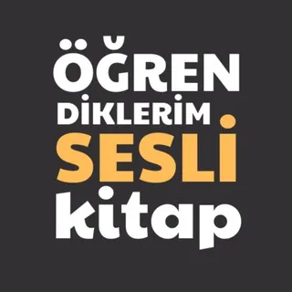 Öğrendiklerim Sesli Kitap