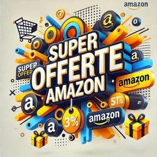 🔥 Super Offerte Amazon 💰