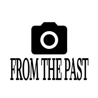 FROM THE PAST