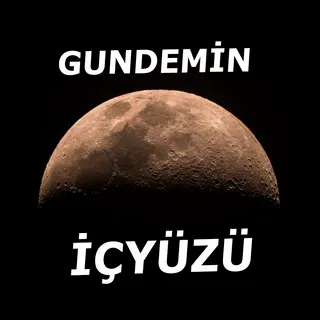 Gündemin içyüzü