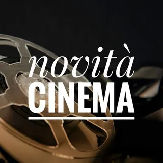 Novità al Cinema 🍿🎥