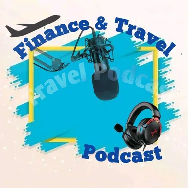 Finance and Travel podcast